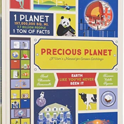 Precious Planet: A User's Manual for Curious Earthlings