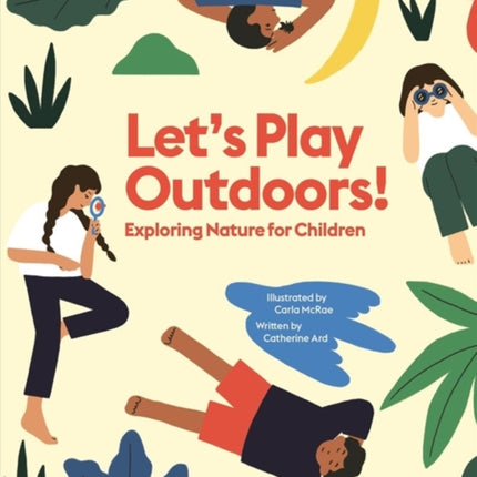 Let's Play Outdoors!: Exploring Nature for Children