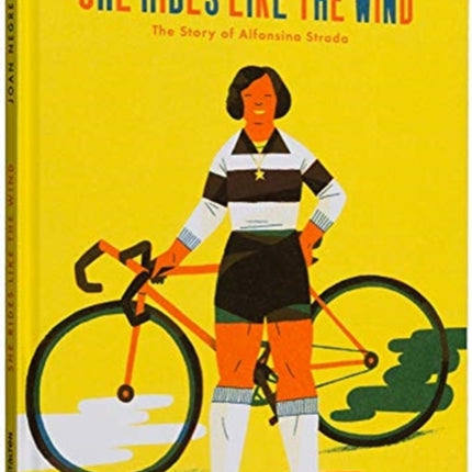 She Rides Like the Wind: The Story of Alfonsina Strada