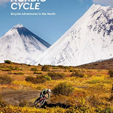 Nordic Cycle: Bicycle Adventures in the North