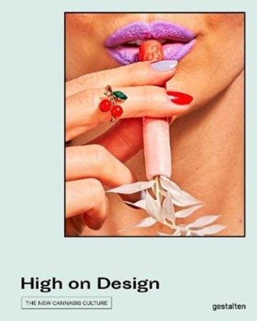 High on Design: The New Cannabis Culture