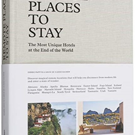 Remote Places to Stay: The Most Unique Hotels at