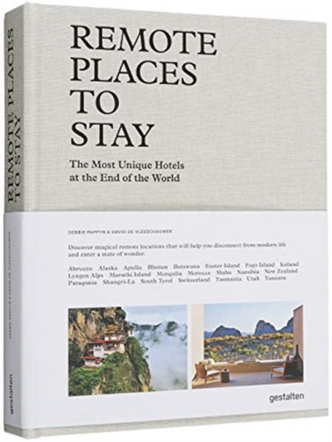 Remote Places to Stay: The Most Unique Hotels at