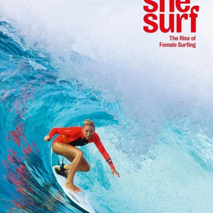 She Surf: The Rise of Female Surfing