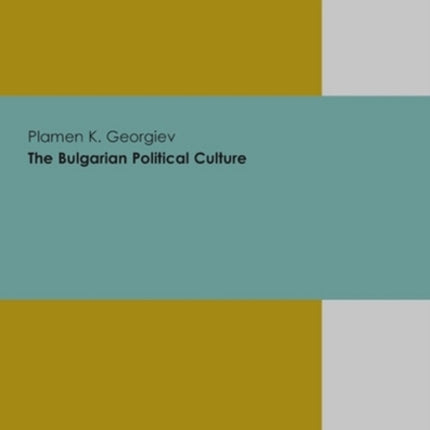 The Bulgarian Political Culture