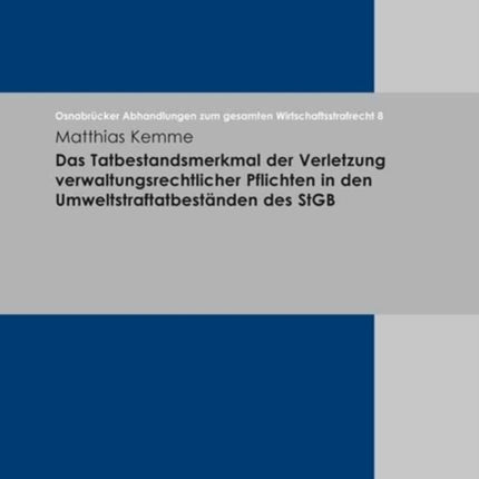 OsnabrÃ"cker Abhandlungen zum gesamten Wirtschaftsstrafrecht.