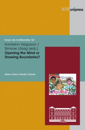 Opening the Mind Or Drawing Boundaries?: History Texts in Nordic Schools