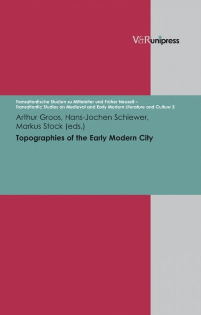 Topographies of the Early Modern City