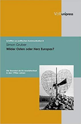 Wilder Osten oder Herz Europas?: Die Slowakei als