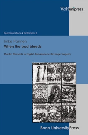 When the bad bleeds: Mantic Elements in English Renaissance Revenge Tragedy