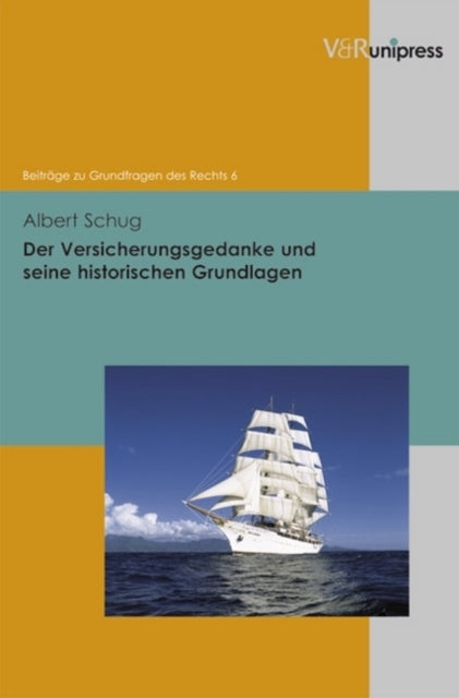 Der Versicherungsgedanke und seine historischen Grundlagen