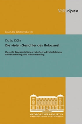 Die vielen Gesichter des Holocaust: Museale