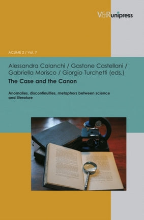 The Case and the Canon: Anomalies, discontinuities, metaphors between science and literature