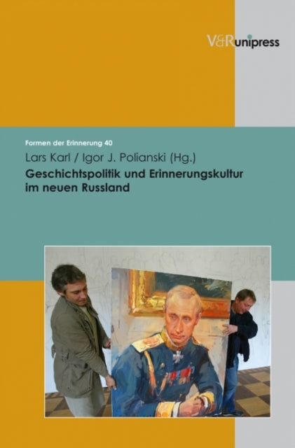 Geschichtspolitik und Erinnerungskultur im neuen Russland