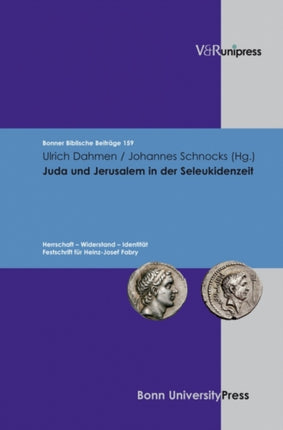 Juda und Jerusalem in der Seleukidenzeit: