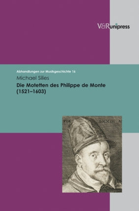 Die Motetten des Philippe de Monte (15211603)