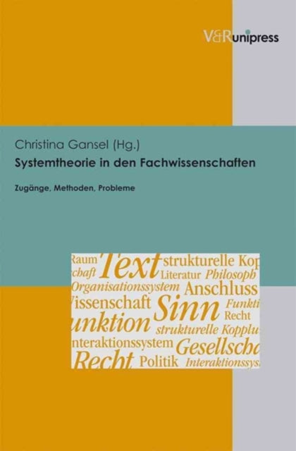 Systemtheorie in den Fachwissenschaften: ZugÃ¤nge, Methoden, Probleme