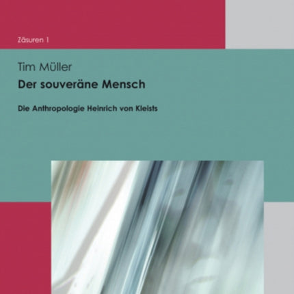 Der Souverane Mensch: Die Anthropologie Heinrich