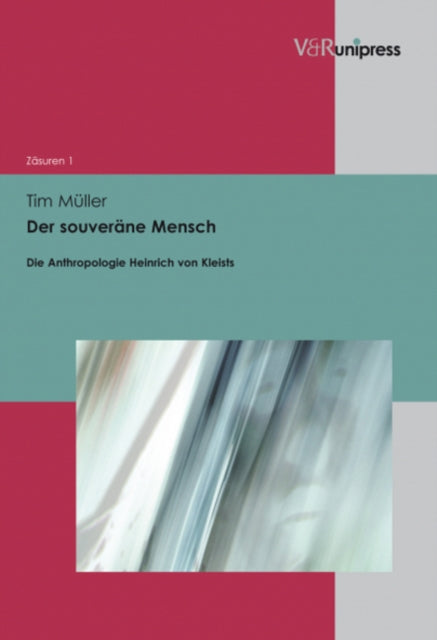 Der Souverane Mensch: Die Anthropologie Heinrich