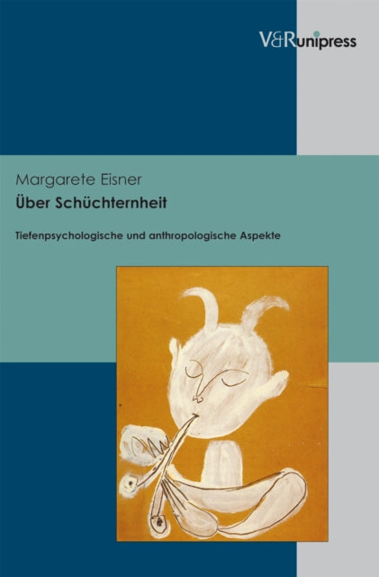 Uber Schuchternheit: Tiefenpsychologische und