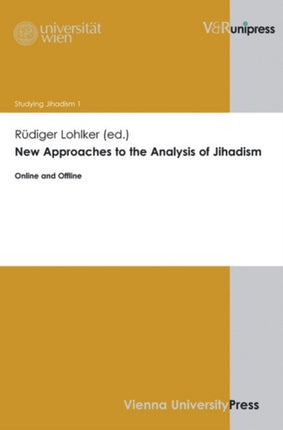 New Approaches to the Analysis of Jihadism: Online and Offline