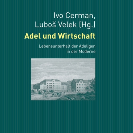 Adel und Wirtschaft: Lebensunterhalt der Adeligen