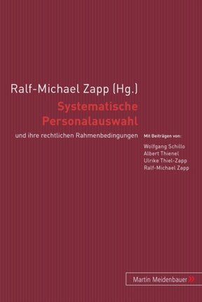 Systematische Personalauswahl: Und Ihre Rechtlichen Rahmenbedingungen