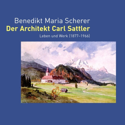Der Architekt Carl Sattler