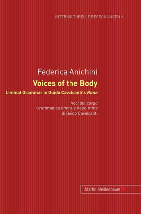 Voices of the Body. Liminal Grammar in Guido