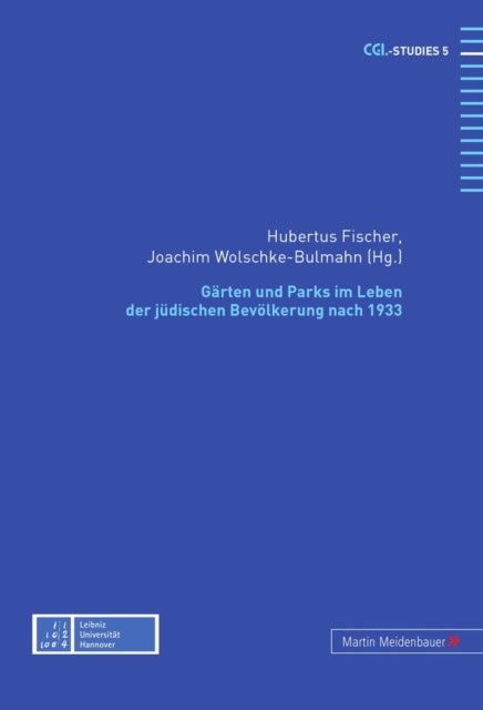 Gaerten Und Parks Im Leben Der Juedischen Bevoelkerung Nach 1933