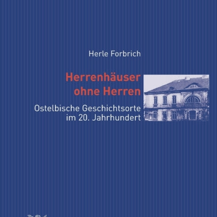 Herrenhaeuser ohne Herren: Ostelbische