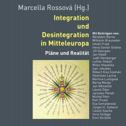 Integration und Desintegration in Mitteleuropa: Plaene und Realitaet