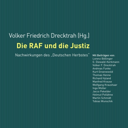 Die RAF Und Die Justiz: Nachwirkungen Des Deutschen Herbstes