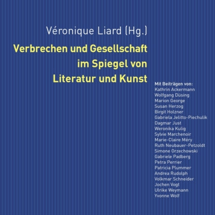 Verbrechen Und Gesellschaft Im Spiegel Von Literatur Und Kunst