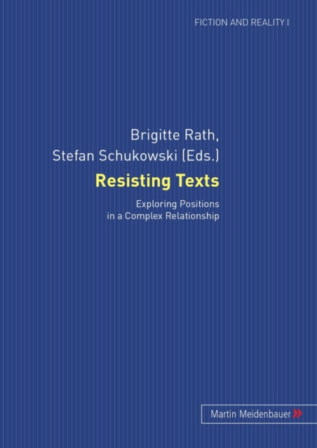 Resisting Texts: Exploring Positions in a Complex Relationship