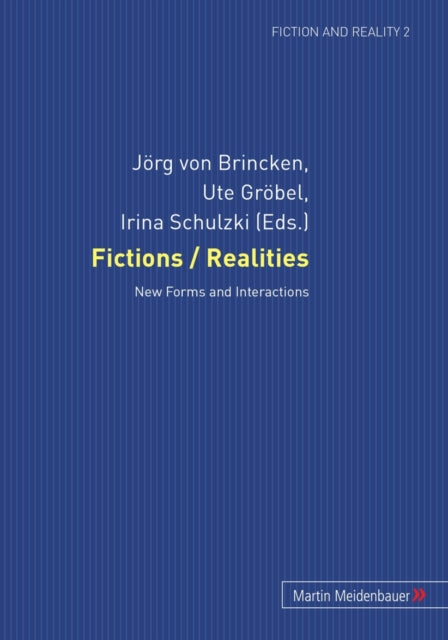 Fictions / Realities: New Forms and Interactions