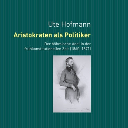 Aristokraten als Politiker: Der boehmische Adel