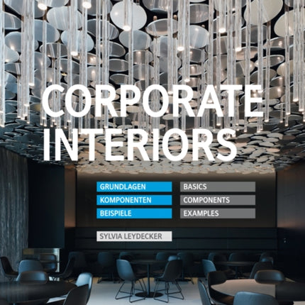 Corporate Interiors: Basics, Components, Examples