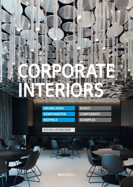 Corporate Interiors: Basics, Components, Examples