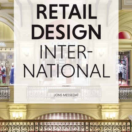 Retail Design International Vol. 3: Components, Spaces, Buildings