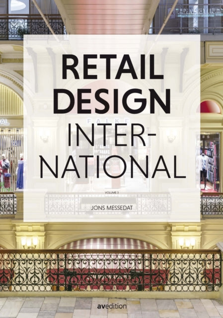 Retail Design International Vol. 3: Components, Spaces, Buildings