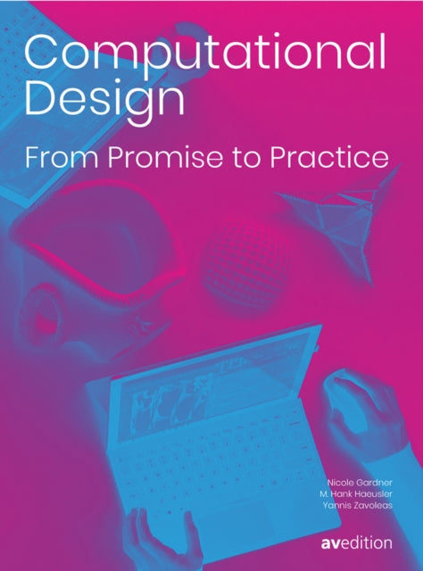 Computational Design: From Promise to Practice