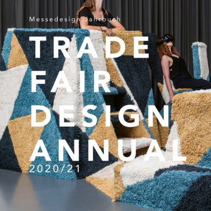 Trade Fair Annual 2020/21: The Standard Reference Work in the Trade Fair Design World