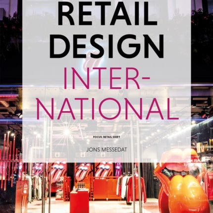 Retail Design International Vol. 6: Components, Spaces, Buildings