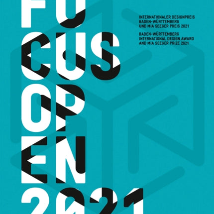 Focus Open 2021: Baden-Württemberg International Design Award and Mia Seeger Prize 2021