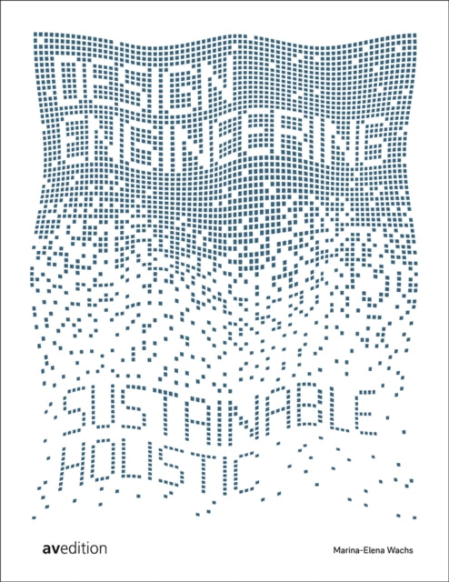 Design Engineering: Sustainable and Holistic