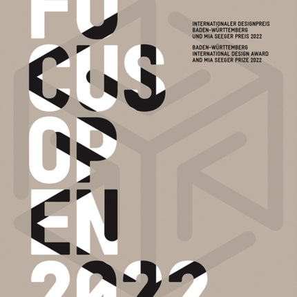 Focus Open 2022: Baden-Württemberg International Design Award and Mia Seeger Prize 2022