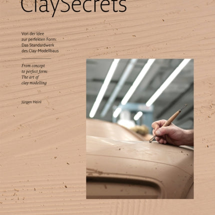 Clay Secrets: From concept to perfect form: The art of clay modelling