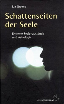 Schattenseite der Seele Extreme Seelenzustnde und Astrologie