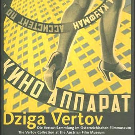 Dziga Vertov – The Vertov Collection at the Austrian Film Museum